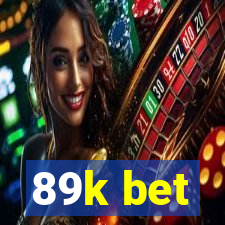 89k bet